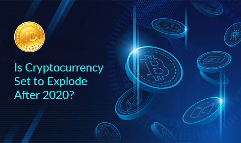 Jd coin Is Cryptocurrency Set to Explode After 2020?g